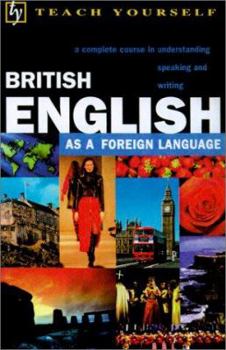 Paperback Teach Yourself British English : As a Foreign Language Book