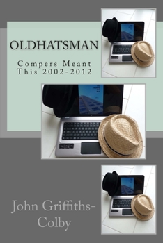 Paperback OldHatsman: Compers Meant This 2002-2012 Book