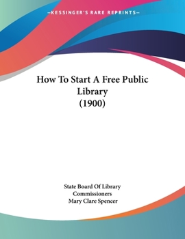 Paperback How To Start A Free Public Library (1900) Book