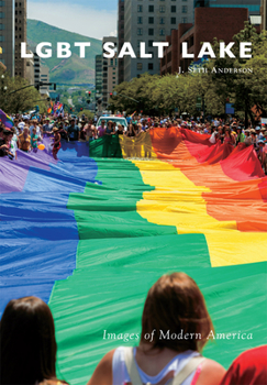 Lgbt Salt Lake - Book  of the Images of Modern America