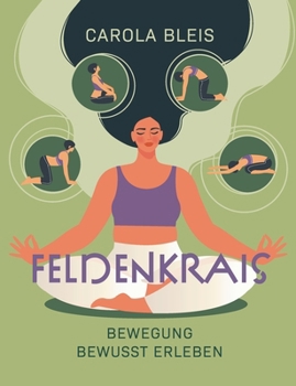 Paperback Feldenkrais: Bewegung bewusst erleben [German] Book