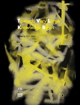 Hardcover Towards Very Large Knowledge Bases: Knowledge Building & Knowledge Sharing 1995 Book