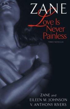 Hardcover Love Is Never Painless: Three Novellas Book