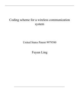 Paperback Coding scheme for a wireless communication system: United States Patent 9979580 Book