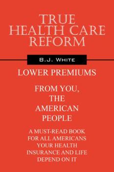 Paperback True Health Care Reform Book