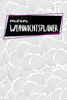 Paperback Weihnachtsplaner: Notizbuch - Blanko Gepunktet -120 Seiten - A5 - Notebook - Diary - Xmas - Familie & Feunde - Plane das Weihnachtsfest [German] Book