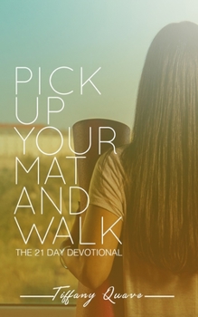 Paperback Pick Up Your Mat and Walk Book