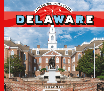Delaware - Book  of the Explore the United States