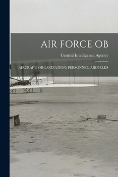 Paperback Air Force Ob; Aircraft; Organization; Personnel; Airfields Book