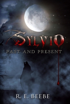 Paperback Sylvio: Past and Present Book