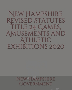 Paperback New Hampshire Revised Statutes Title 24 Games, Amusements and Athletic Exhibitions Book