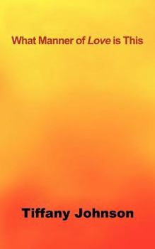 Paperback What Manner of Love Is This Book