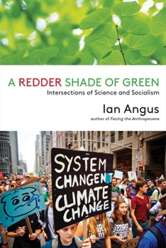 Paperback A Redder Shade of Green: Intersections of Science and Socialism Book