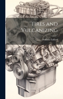 Hardcover Tires and Vulcanizing Book