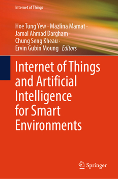 Hardcover Internet of Things and Artificial Intelligence for Smart Environments Book