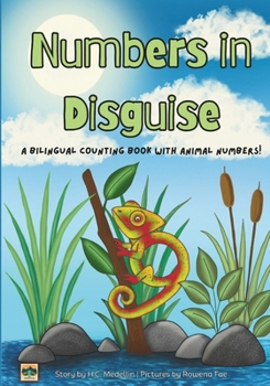 Paperback Numbers in Disguise: A Bilingual Counting Book with Animal Numbers! Book
