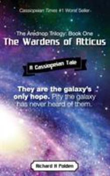 Paperback The Wardens of Atticus: A Cassiopeian Tale Book