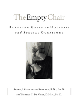 Paperback The Empty Chair: Handling Grief on Holidays and Special Occasions Book
