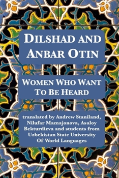 Paperback Dilshad And Anbar Otin: Women Who Want To Be Heard Book