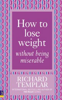 Paperback How to Lose Weight Without Being Miserable Book
