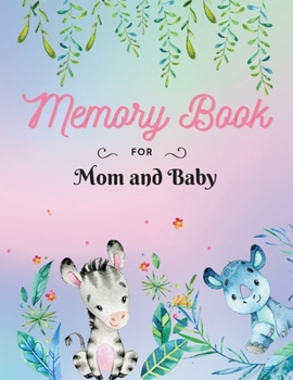 Paperback Memory Book for Mom and Baby: Keepsake Pregnancy Book Document your most precious moments Large Size 8,5 x 11" Book