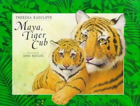 Hardcover Maya, the Tiger Cub: 1 Book