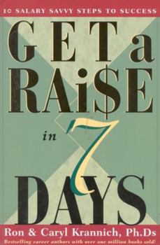 Paperback Get a Raise in 7 Days: 10 Salary Savvy Steps to Success Book