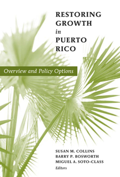 Paperback Restoring Growth in Puerto Rico: Overview and Policy Options Book