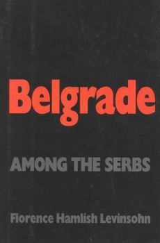 Hardcover Belgrade: Among the Serbs Book
