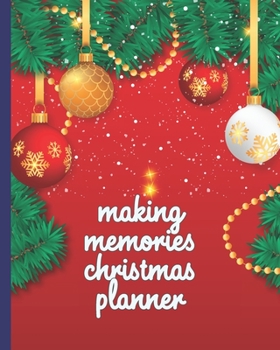 Making Memories Christmas Planner: Creating Memories To Last a Lifetime | Keepsake Organizer | Large Size | Red Ornament Cover