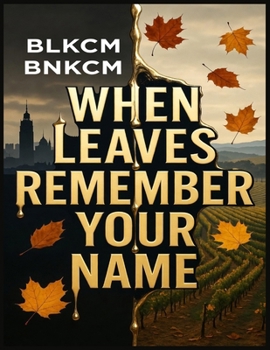 Paperback When Leaves Remember Your Name Book