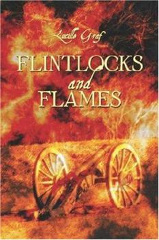 Flintlocks and Flames
