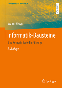 Paperback Informatik-Bausteine: Eine Komprimierte Einführung [German] Book