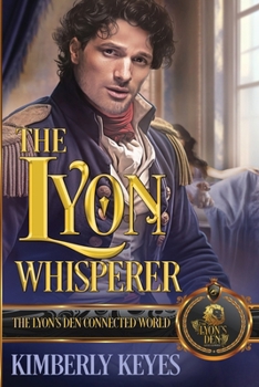 The Lyon Whisperer: The Lyon's Den Connected World