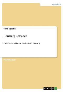 Paperback Herzberg Reloaded: Zwei-Faktoren-Theorie von Frederick Herzberg [German] Book