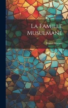 Hardcover La Famille Musulmane [French] Book