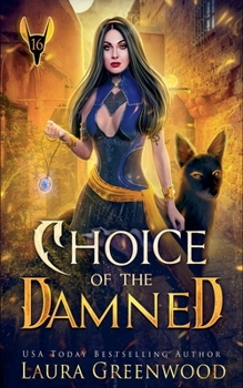 Choice Of The Damned (The Apprentice of Anubis) - Book #16 of the Apprentice Of Anubis