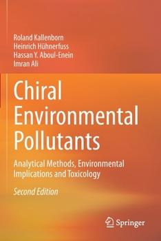 Paperback Chiral Environmental Pollutants: Analytical Methods, Environmental Implications and Toxicology Book