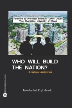 Paperback Who Will Build The Nation: A National Assignment Book