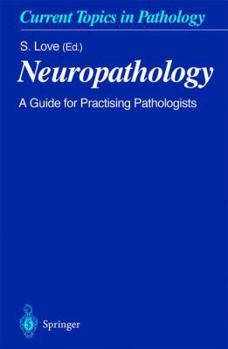 Paperback Neuropathology: A Guide for Practising Pathologists Book