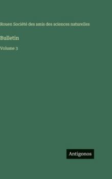 Hardcover Bulletin: Volume 3 [French] Book