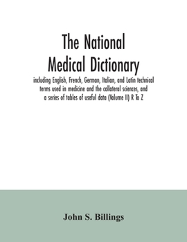 Paperback The national medical dictionary: including English, French, German, Italian, and Latin technical terms used in medicine and the collateral sciences, a Book