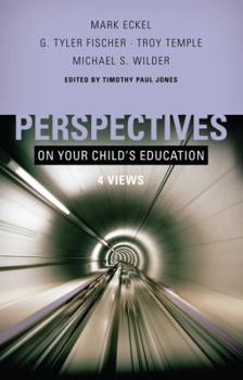 Paperback Perspectives on Your Child's Education: Four Views Book