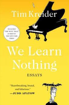 Paperback We Learn Nothing: Essays Book