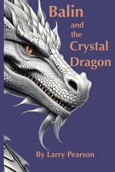 Paperback Balin and the Crystal Dragon Book