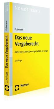 Paperback Das Neue Vergaberecht: Gwb / Vgv / Sektvo / Konzvgv / Vob/A-Eu / Uvgo [German] Book