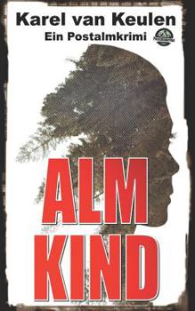 Paperback Almkind: Ein Postalmkrimi [German] Book