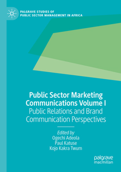 Paperback Public Sector Marketing Communications Volume I: Public Relations and Brand Communication Perspectives Book