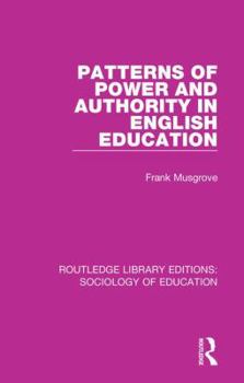 Paperback Patterns of Power and Authority in English Education Book
