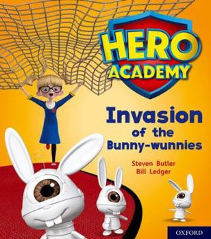 Paperback Hero Academy: Oxford Level 6, Orange Book Band: Invasion of the Bunny-wunnies Book